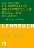Cover: Die Au&szlig;enpolitik der Bundesrepublik Deutschland - VS Verlag f&uuml;r Sozialwissenschaften