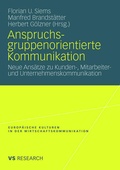 Cover: Anspruchsgruppenorientierte Kommunikation - VS Verlag f&uuml;r Sozialwissenschaften