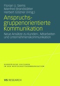 Cover: Anspruchsgruppenorientierte Kommunikation - VS Verlag f&uuml;r Sozialwissenschaften