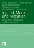 Cover: Jugend, Medien und Migration - VS Verlag f&uuml;r Sozialwissenschaften