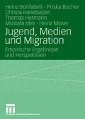 Cover: Jugend, Medien und Migration - VS Verlag f&uuml;r Sozialwissenschaften