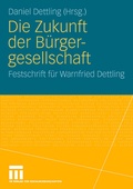 Cover: Die Zukunft der B&uuml;rgergesellschaft - VS Verlag f&uuml;r Sozialwissenschaften