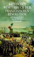 Cover: Kritisches W&ouml;rterbuch der Franz&ouml;sischen Revolution - Suhrkamp