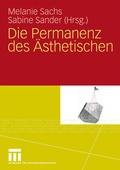 Cover: Die Permanenz des &Auml;sthetischen - VS Verlag f&uuml;r Sozialwissenschaften