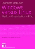 Cover: Windows versus Linux - VS Verlag f&uuml;r Sozialwissenschaften