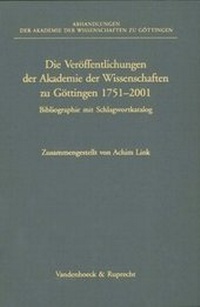 Abbildung von: Die Veröffentlichungen der Akademie der Wissenschaften zu Göttingen 1751-2001 - Vandenhoeck & Ruprecht
