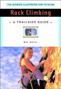 Cover: A Trailside Guide: Rock Climbing - WW Norton & Co