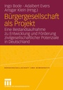 Cover: Bürgergesellschaft als Projekt - VS Verlag für Sozialwissenschaften