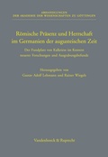 Cover: R&ouml;mische Pr&auml;senz und Herrschaft im Germanien der augusteischen Zeit - Vandenhoeck & Ruprecht