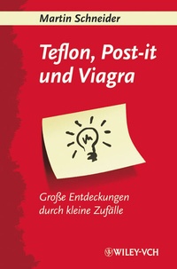 Abbildung von: Teflon, Post-it und Viagra - Wiley-VCH