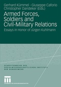 Cover: Armed Forces, Soldiers and Civil-Military Relations - VS Verlag f&uuml;r Sozialwissenschaften