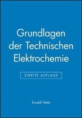 Cover: Grundlagen der Technischen Elektrochemie - Wiley-VCH