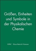 Cover: Groe?en, Einheiten und Symbole in der Physikalischen Chemie - Wiley-VCH