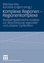 Cover: Komplexe Regionen - Regionenkomplexe - VS Verlag für Sozialwissenschaften