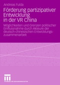 Cover: F&ouml;rderung partizipativer Entwicklung in der VR China - VS Verlag f&uuml;r Sozialwissenschaften