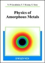 Cover: Physics of Amorphous Metals - Wiley-VCH
