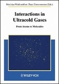 Cover: Interactions in Ultracold Gases - From Atoms to Molecules - Wiley-VCH