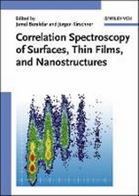 Enlarge image Cover: Correlation Spectroscopy of Surfaces, Thin Films and Nanostructures - Wiley-VCH