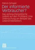Cover: Der informierte Verbraucher? - VS Verlag f&uuml;r Sozialwissenschaften