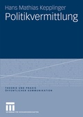 Cover: Politikvermittlung - VS Verlag f&uuml;r Sozialwissenschaften