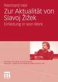 Cover: Zur Aktualit&auml;t von Slavoj Zizek - VS Verlag f&uuml;r Sozialwissenschaften