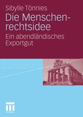 Cover: Die Menschenrechtsidee - VS Verlag f&uuml;r Sozialwissenschaften