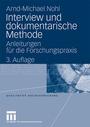 Cover: Interview und dokumentarische Methode - VS Verlag für Sozialwissenschaften