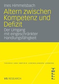 Cover: Altern zwischen Kompetenz und Defizit - VS Verlag f&uuml;r Sozialwissenschaften