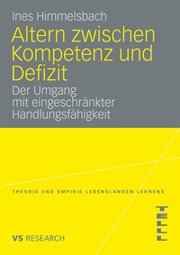 Enlarge image Cover: Altern zwischen Kompetenz und Defizit - VS Verlag für Sozialwissenschaften