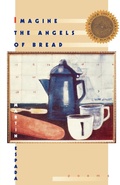Cover: Imagine the Angels of Bread - WW Norton & Co