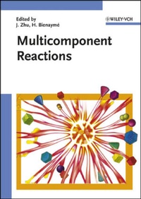 Enlarge image Cover: Multicomponent Reactions - Wiley-VCH