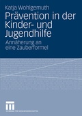 Cover: Pr&auml;vention in der Kinder- und Jugendhilfe - VS Verlag f&uuml;r Sozialwissenschaften