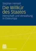 Cover: Die Willk&uuml;r des Staates - VS Verlag f&uuml;r Sozialwissenschaften