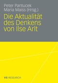Cover: Die Aktualit&auml;t des Denkens von Ilse Arlt - VS Verlag f&uuml;r Sozialwissenschaften