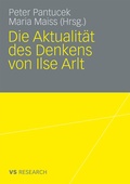 Cover: Die Aktualit&auml;t des Denkens von Ilse Arlt - VS Verlag f&uuml;r Sozialwissenschaften