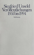 Cover: Siegfried Unseld - Ver&ouml;ffentlichungen 1951 bis 1994 - Suhrkamp