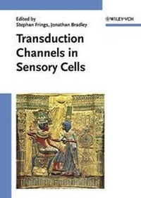 Abbildung von: Transduction Channels in Sensory Cells - Wiley-VCH
