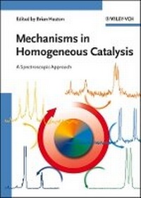 Enlarge image Cover: Mechanisms in Homogeneous Catalysis - A Spectroscopic Approach - Wiley-VCH