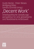 Cover: ,Decent Work' - VS Verlag f&uuml;r Sozialwissenschaften