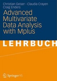 Enlarge image Cover: Advanced Multivariate Data Analysis with Mplus - Springer
