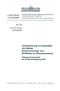 Cover: Liberalisierung und Spezifit&auml;t von Netzen. Daseinsvorsorge und Zertifikate im Personenverkehr - Vandenhoeck & Ruprecht