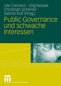 Cover: Public Governance und schwache Interessen - VS Verlag f&uuml;r Sozialwissenschaften