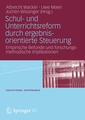 Cover: Schul- und Unterrichtsreform durch ergebnisorientierte Steuerung - VS Verlag f&uuml;r Sozialwissenschaften