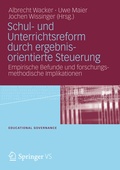 Cover: Schul- und Unterrichtsreform durch ergebnisorientierte Steuerung - VS Verlag f&uuml;r Sozialwissenschaften