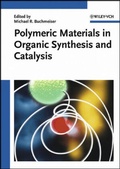 Cover: Polymeric Materials in Organic Synthesis and Catalysis - Wiley-VCH
