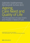 Cover: Ageing, Care Need and Quality of Life - VS Verlag f&uuml;r Sozialwissenschaften