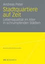 Cover: Stadtquartiere auf Zeit - VS Verlag f&uuml;r Sozialwissenschaften