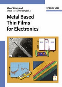 Enlarge image Cover: Metal Based Thin Films for Electronics - Wiley-VCH
