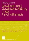 Cover: Gewissen und Gewissensbildung in der Psychotherapie - VS Verlag f&uuml;r Sozialwissenschaften