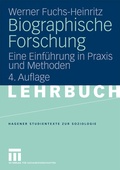 Cover: Biographische Forschung - VS Verlag f&uuml;r Sozialwissenschaften